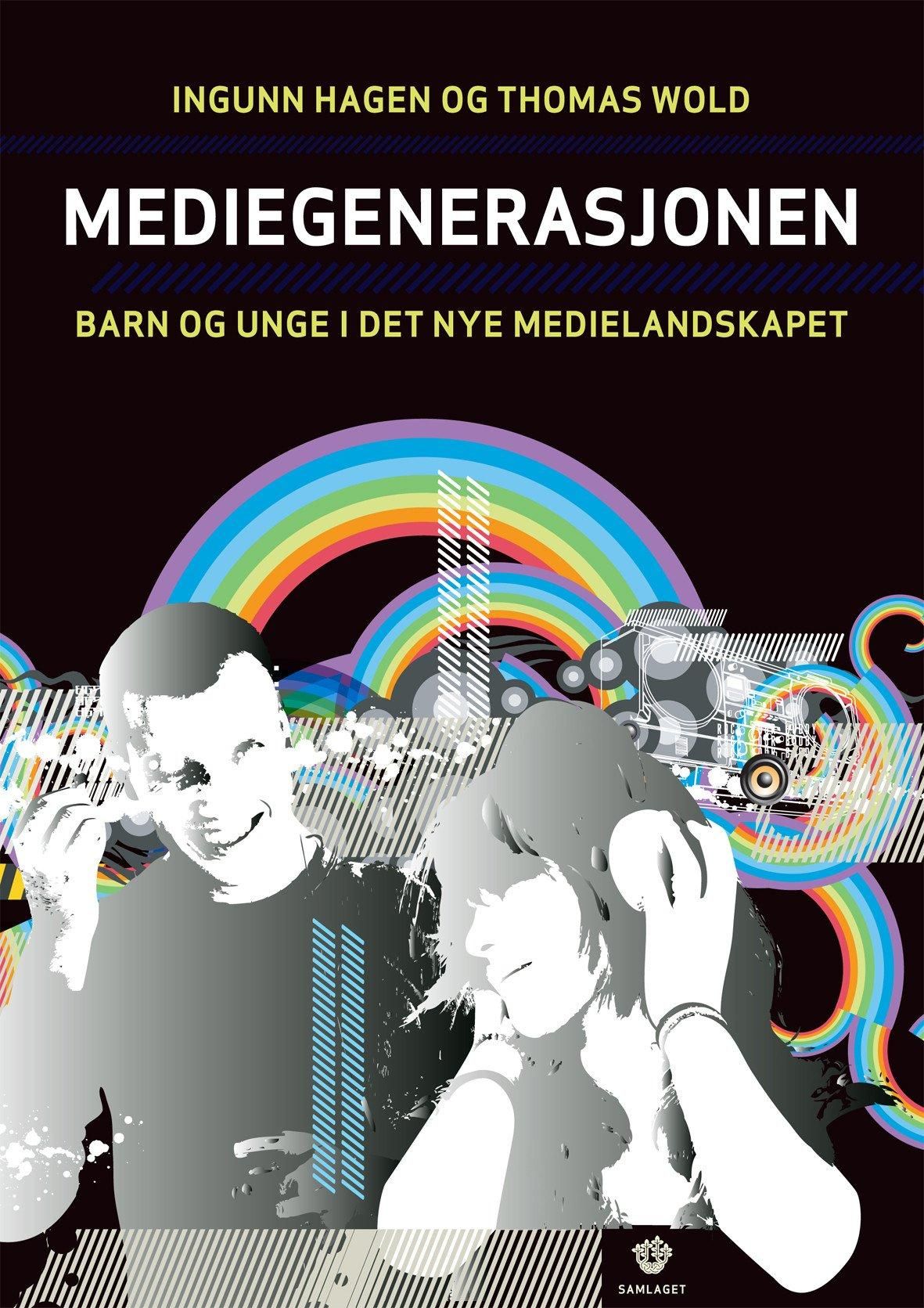 Mediegenerasjonen - barn og unge i det nye medielandskapet