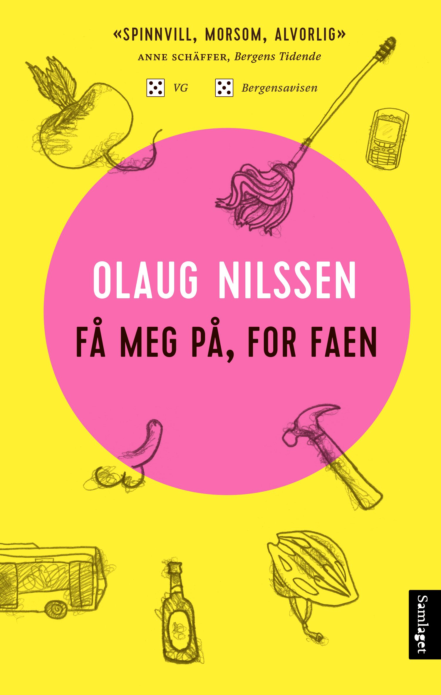 Få meg på, for faen - roman