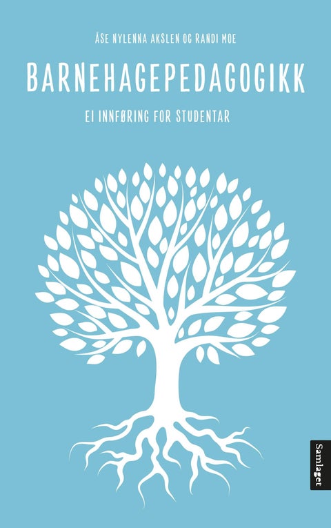 Barnehagepedagogikk - ei innføring for studentar