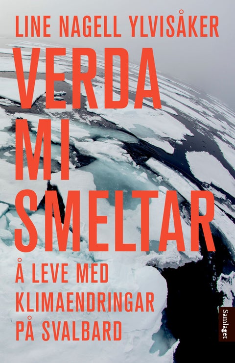 Verda mi smeltar - å leve med klimaendringar på Svalbard