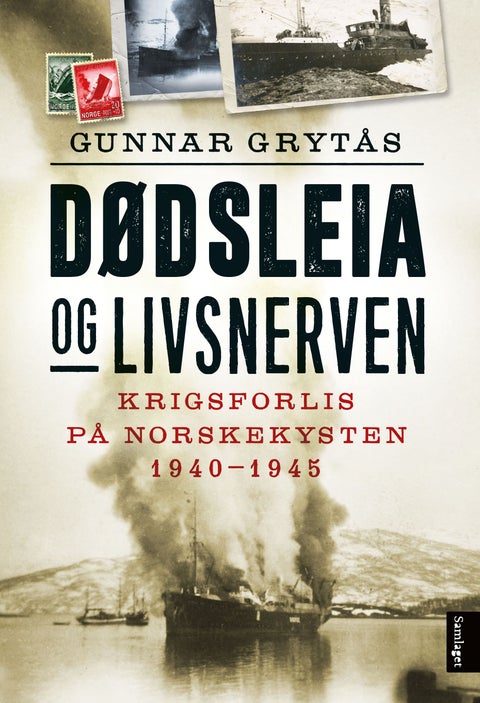 Dødsleia og livsnerven - krigsforlis på norskekysten 1940-1945