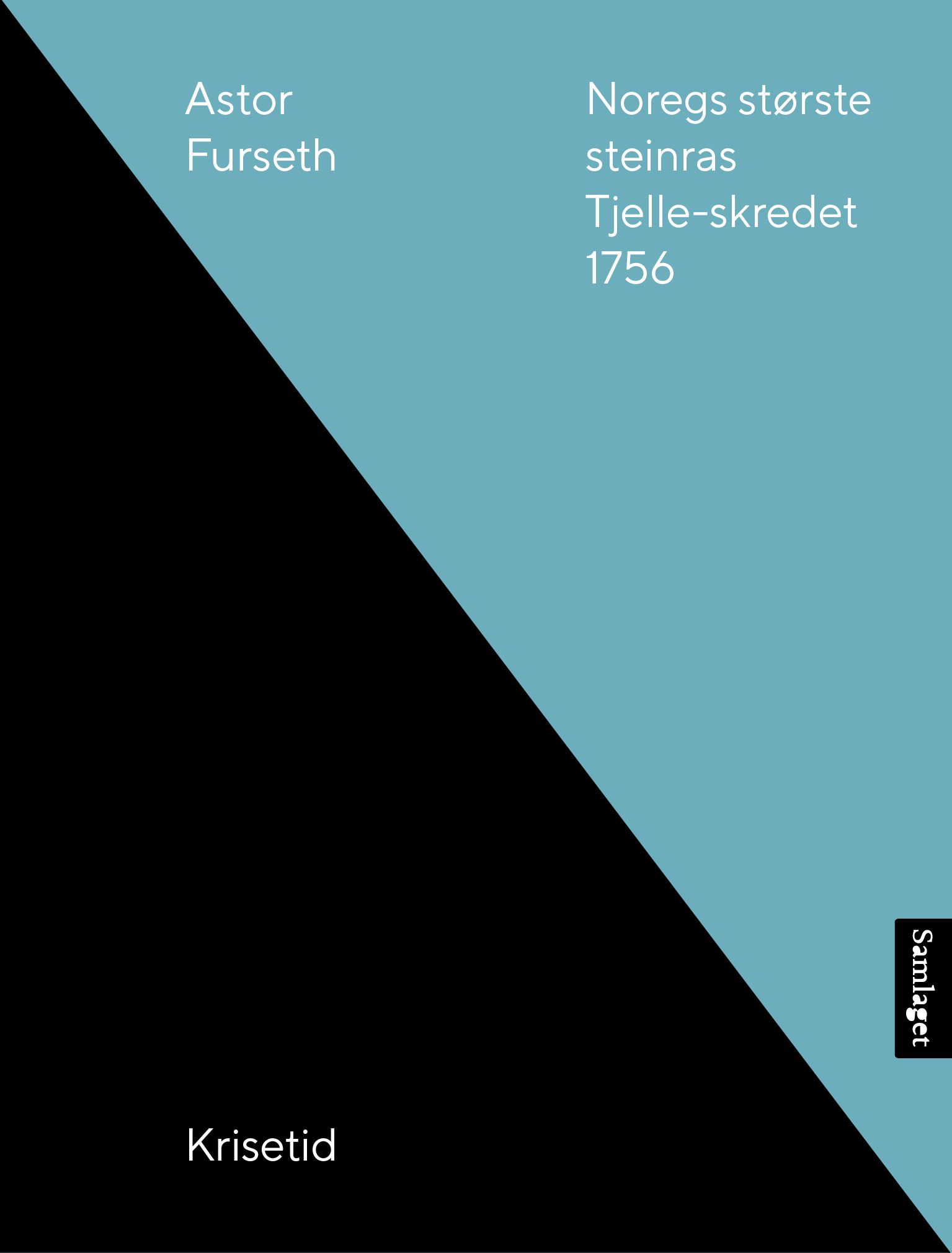 Noregs største steinras - Tjelle-skredet 1756