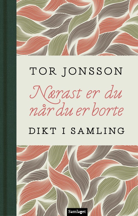 Nærast er du når du er borte - dikt i samling
