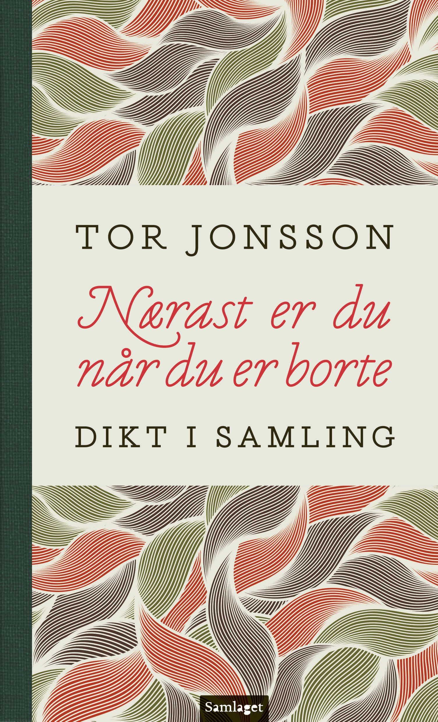 Nærast er du når du er borte - dikt i samling