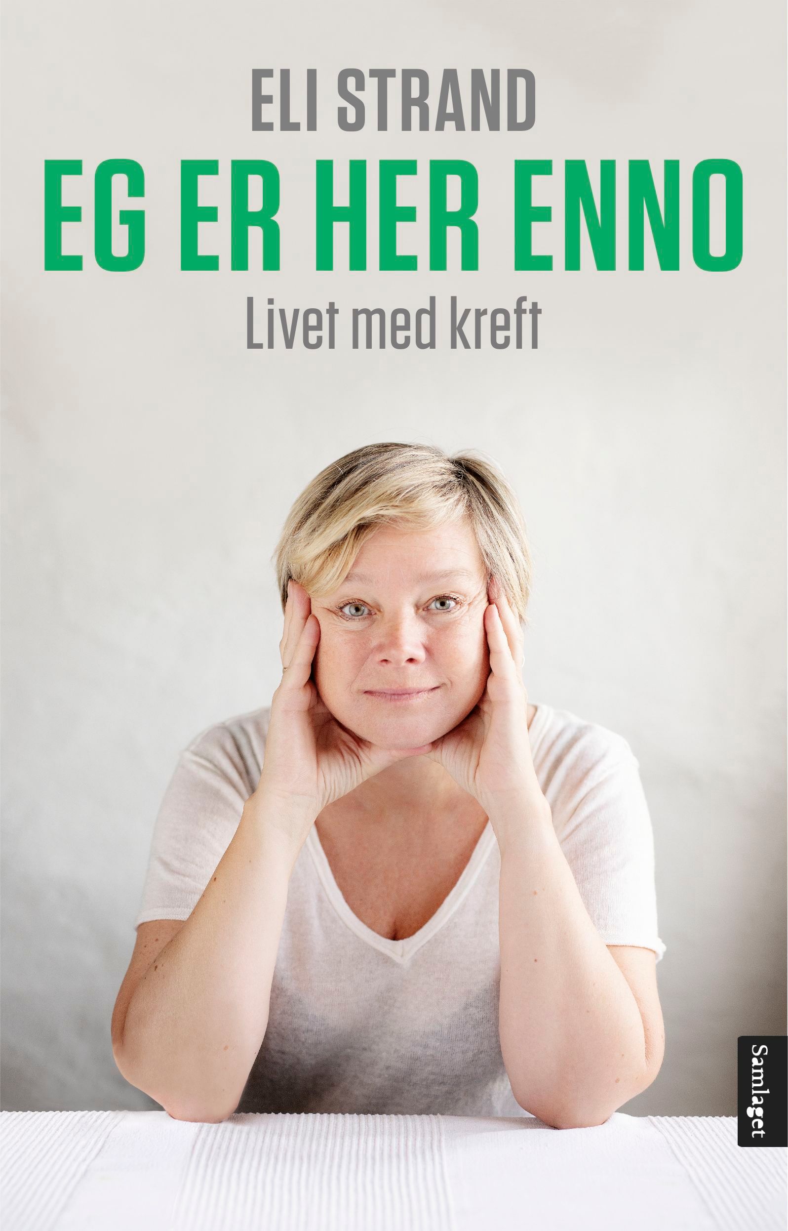 Eg er her enno - livet med kreft