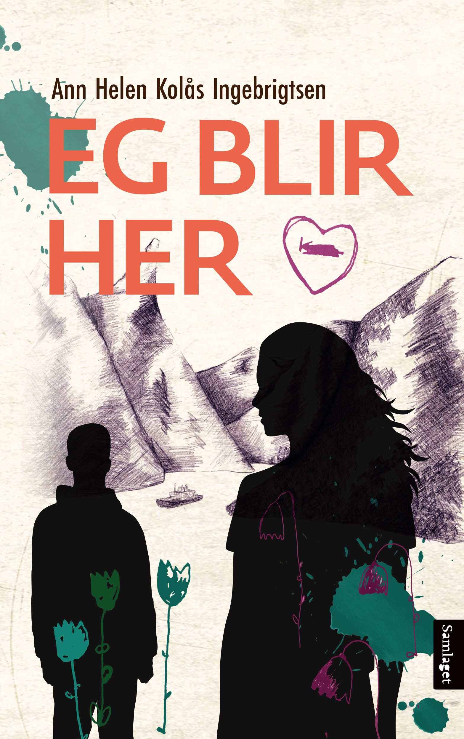 Eg blir her - roman