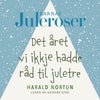 Det året vi ikkje hadde råd til juletre