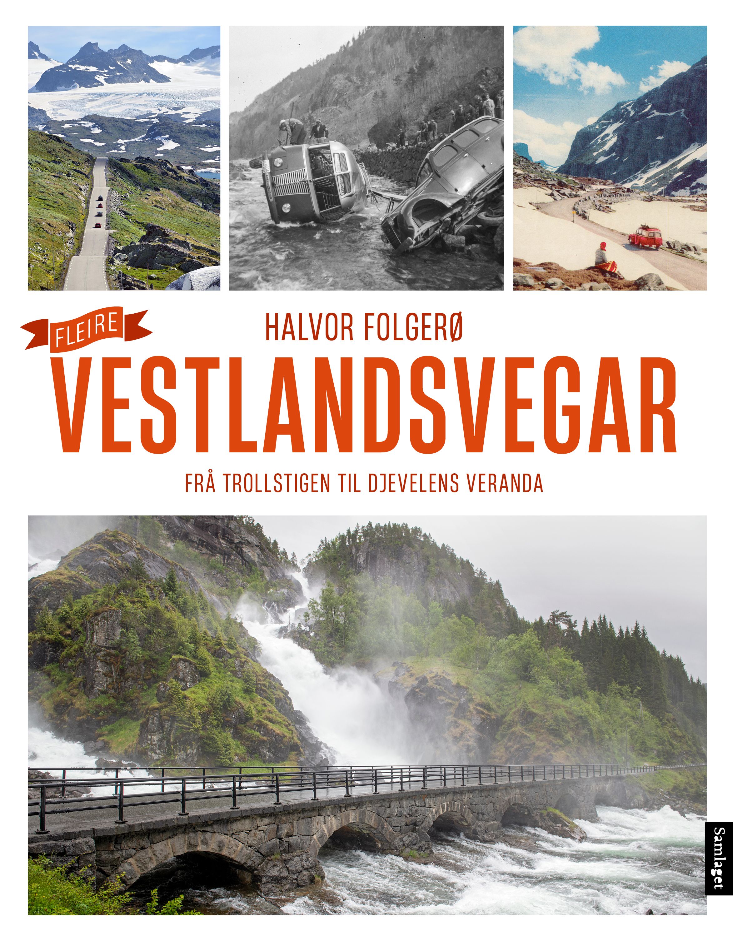 Fleire vestlandsvegar - frå Trollstigen til Djevelens veranda