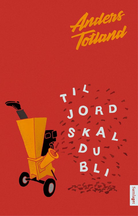 Til jord skal du bli - roman