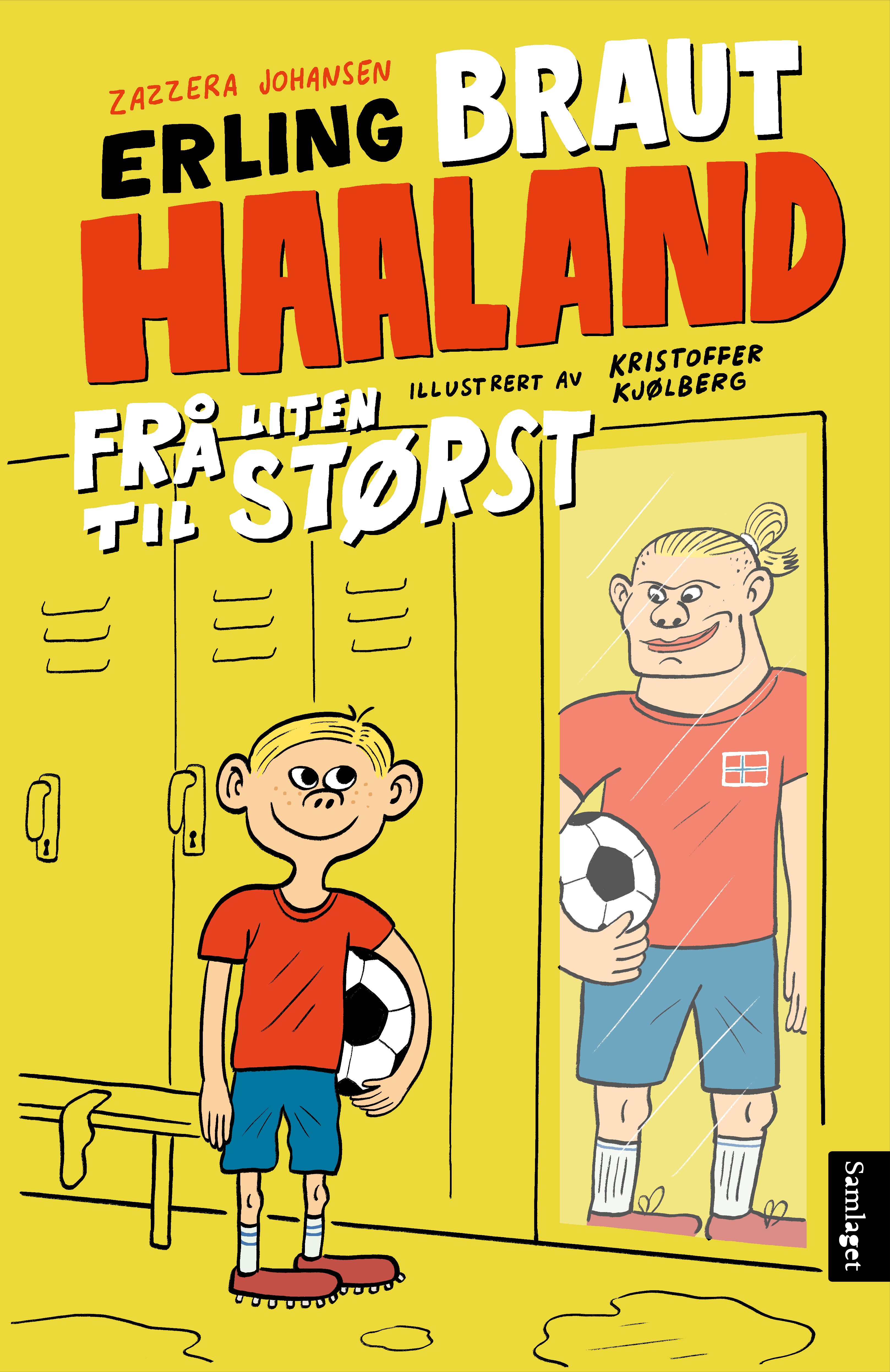 Erling Braut Haaland - frå liten til størst
