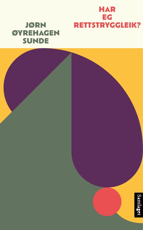 Har eg rettstryggleik? - om den klassedelte rettsstaten og illiberale demokrati