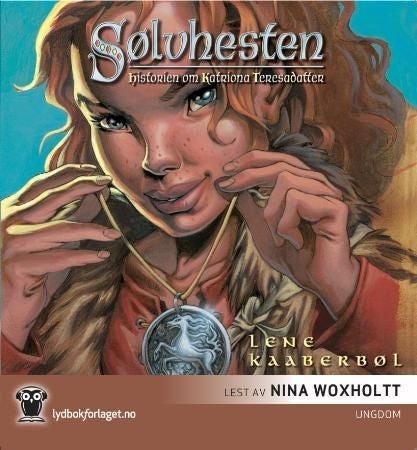 Sølvhesten - historien om Katriona Teresadatter