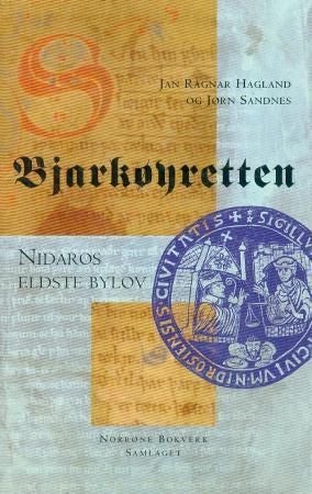 Bjarkøyretten - Nidaros eldste bylov