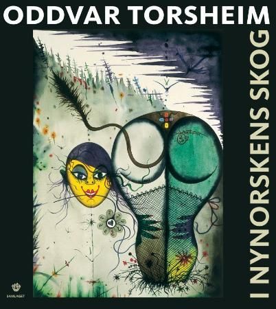 Oddvar Torsheim - i nynorskens skog