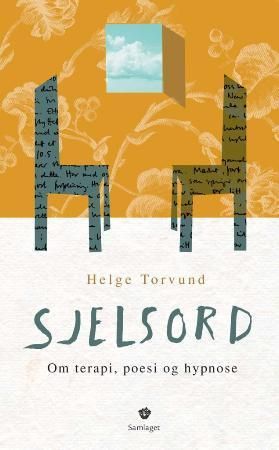 Sjelsord - om terapi, poesi og hypnose