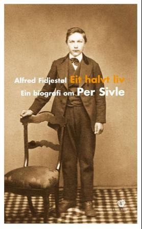 Eit halvt liv - ein biografi om Per Sivle