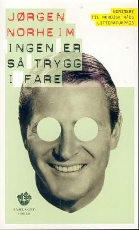 Ingen er så trygg i fare - roman