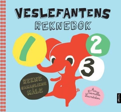 Veslefantens reknebok - rekne, samanlikne, måle