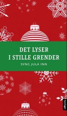 Det lyser i stille grender - syng jula inn