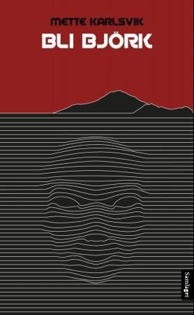 Bli Björk - roman