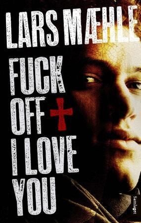 Fuck off I love you - roman