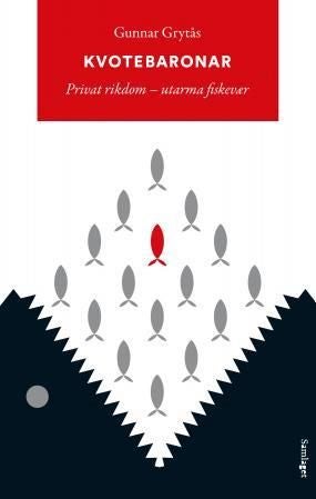 Kvotebaronar - privat rikdom - utarma fiskevær