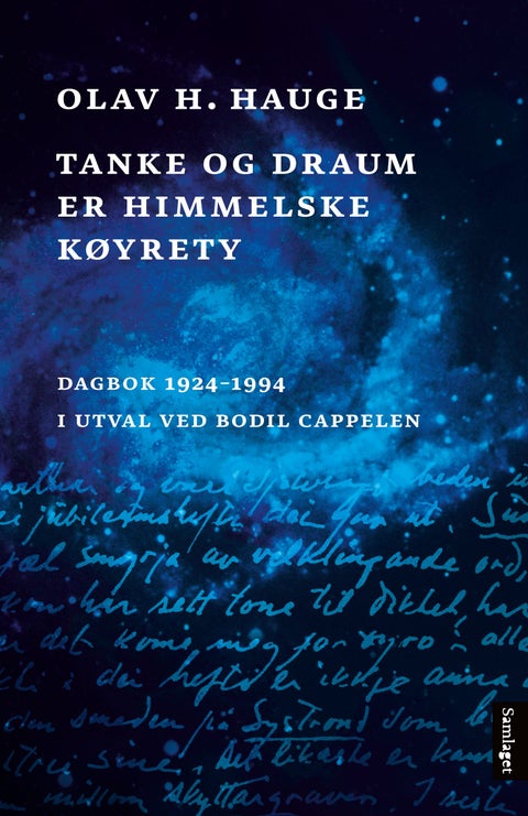 Tanke og draum er himmelske køyrety - dagbok 1924-1994