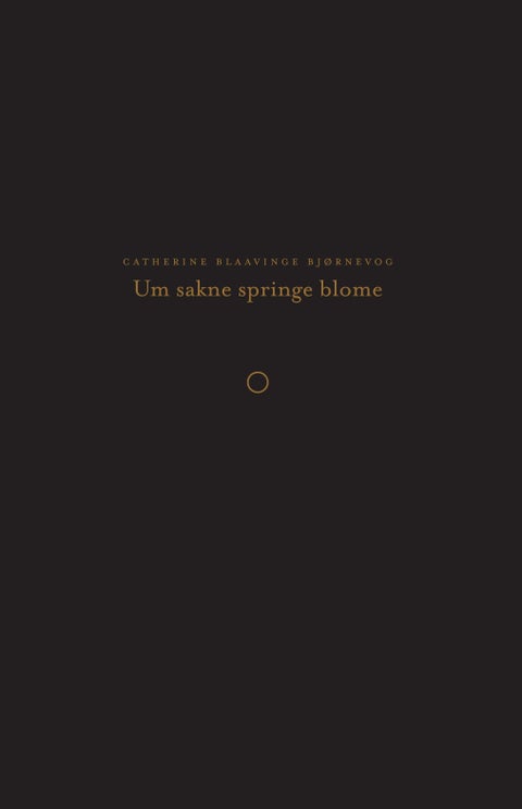 Um sakne springe blome - lyrikk