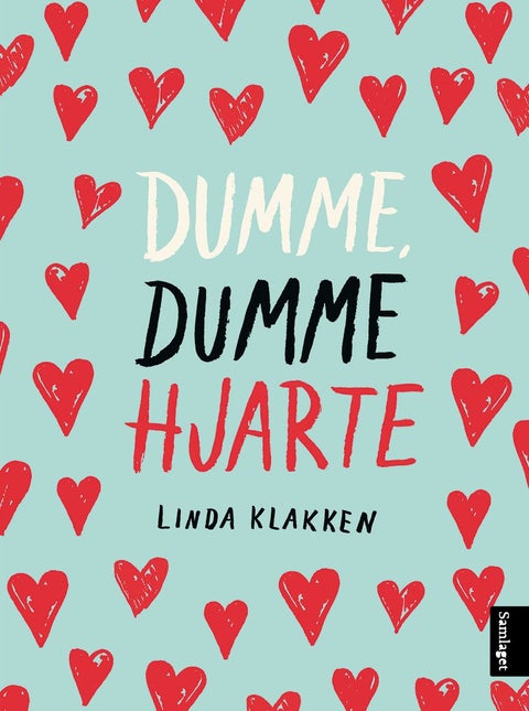Dumme, dumme hjarte - roman
