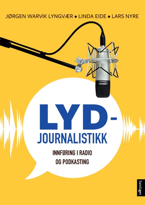 Lydjournalistikk - innføring i radio og podkasting