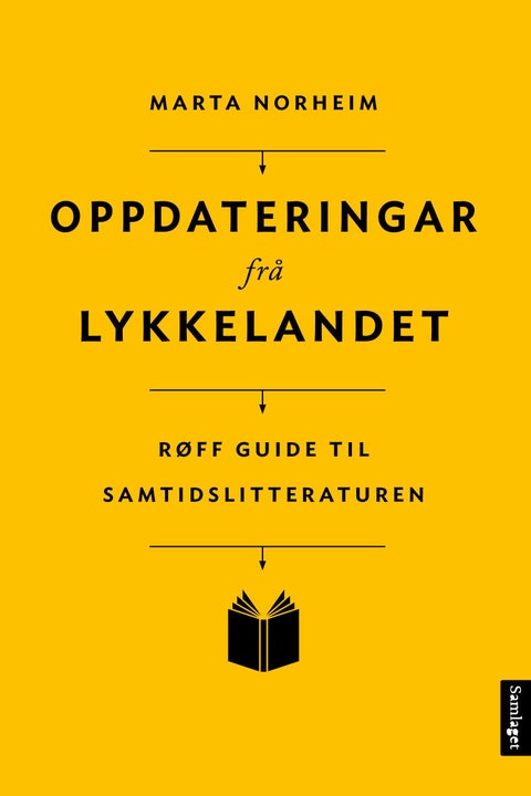 Oppdateringar frå lykkelandet - røff guide til samtidslitteraturen
