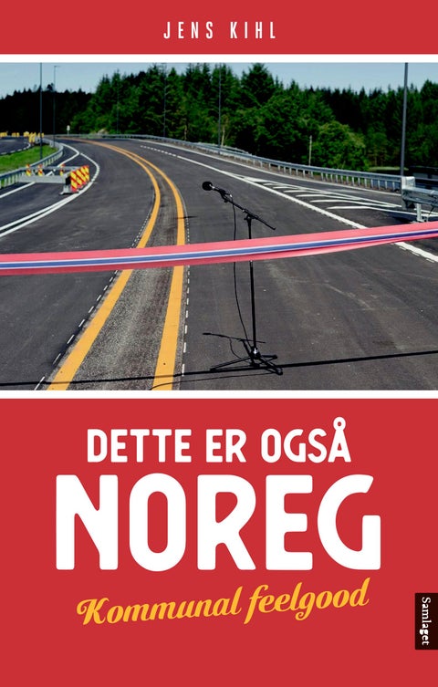 Dette er også Noreg - kommunal feelgood