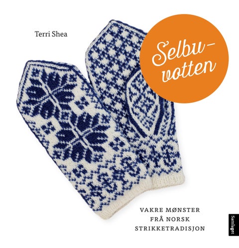 Selbuvotten - vakre mønster frå ein norsk strikketradisjon