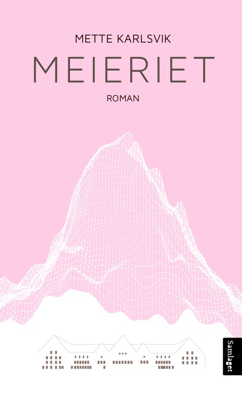 Meieriet - roman