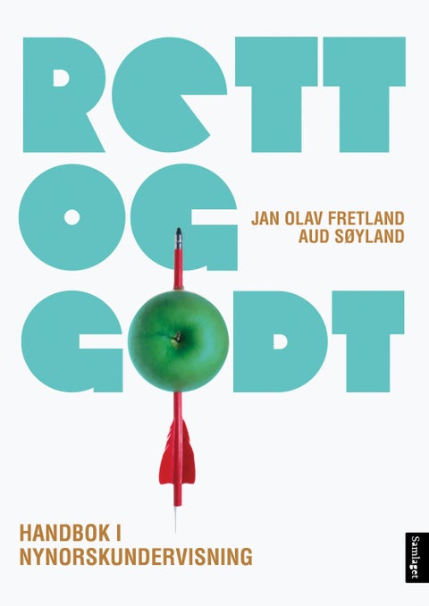 Rett og godt! - handbok i nynorskundervisning