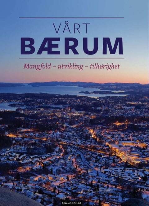 Vårt Bærum - mangfold, utvikling, tilhørighet