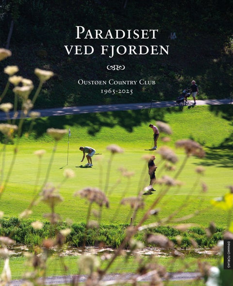 Paradiset ved fjorden - Oustøen Country Club 1965-2025