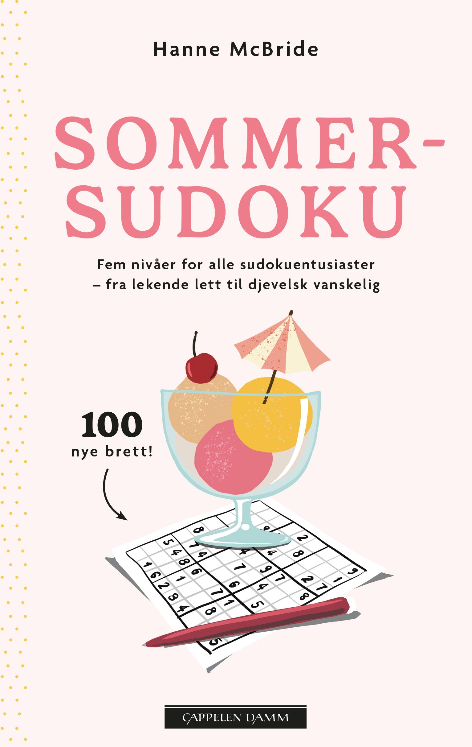 Sommersudoku - fem nivåer for alle sudokufantaster – fra lekende lett til djevelsk vanskelig