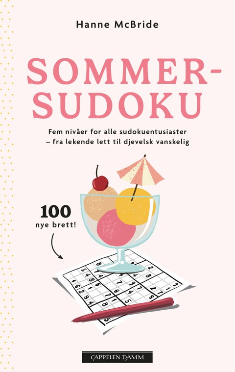 Sommersudoku - fem nivåer for alle sudokufantaster – fra lekende lett til djevelsk vanskelig