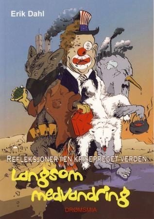 Langsom medvandring - refleksjoner i en krisepreget verden