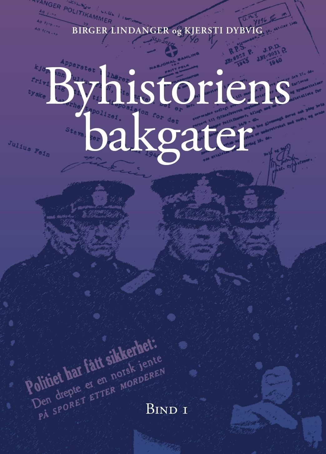 Byhistoriens bakgater - bind 1