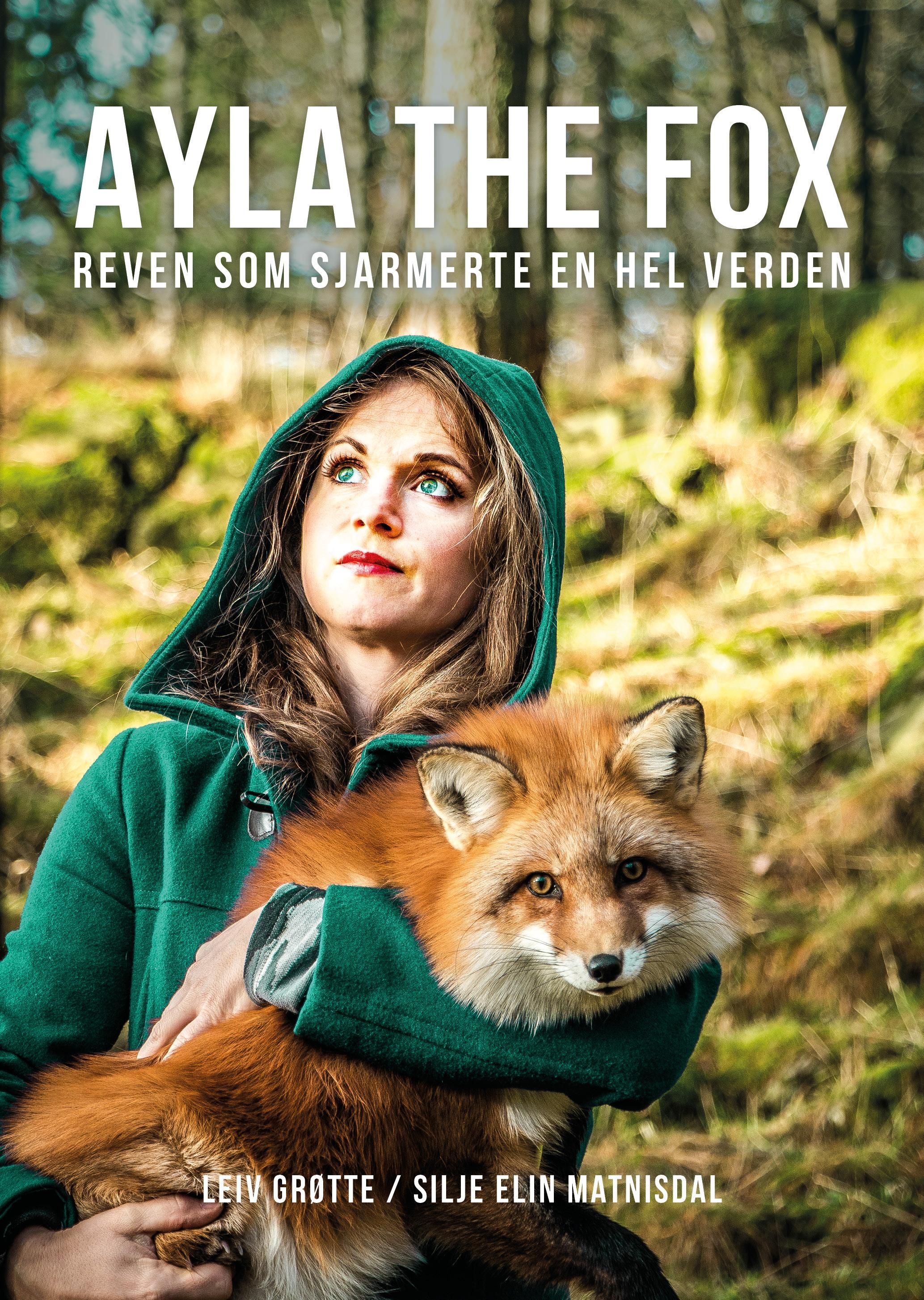 Ayla the fox - reven som sjarmerte en hel verden