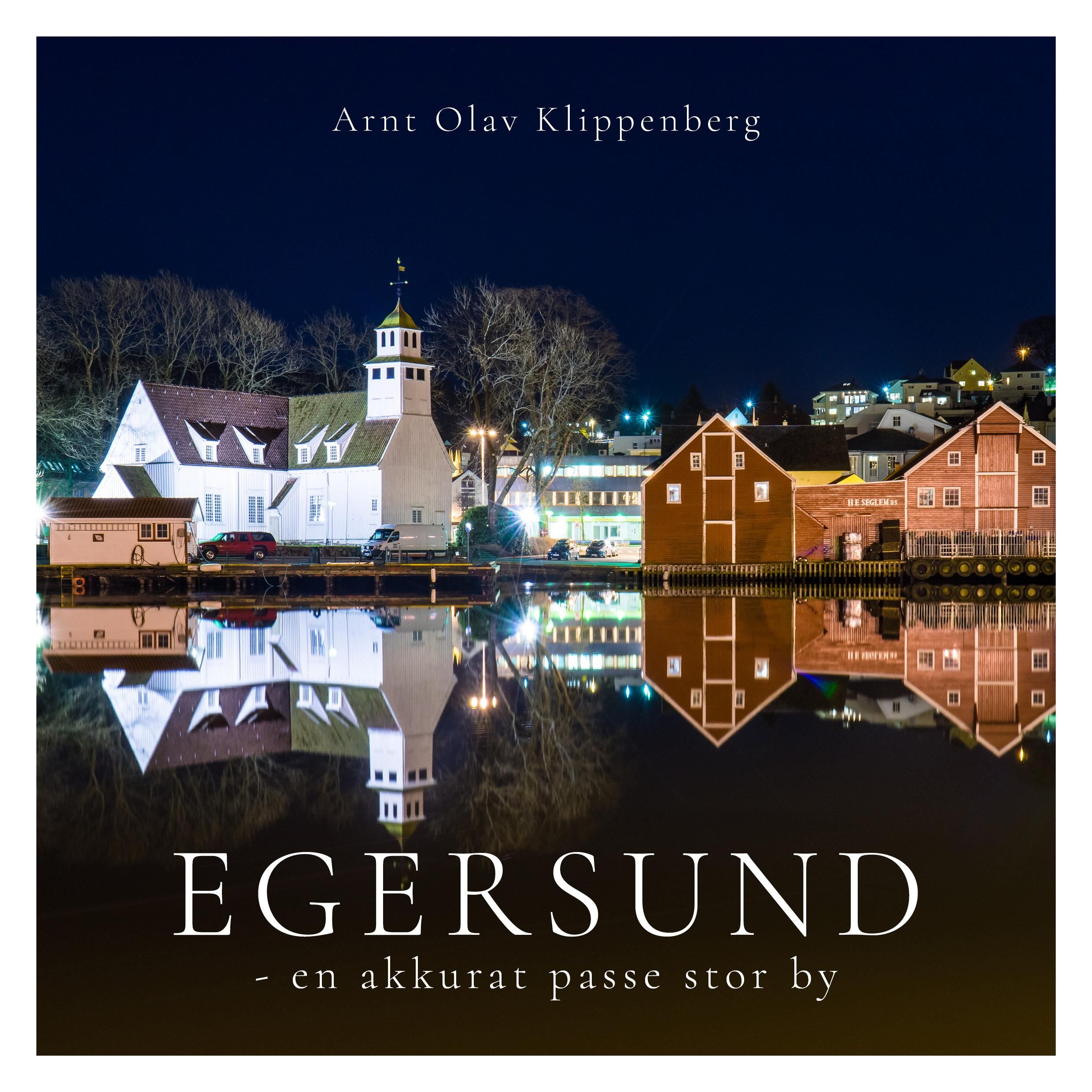 Egersund - en akkurat passe stor by