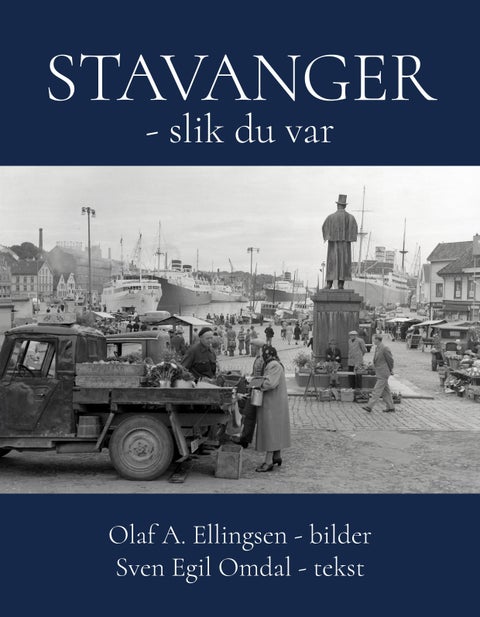 Stavanger - slik du var