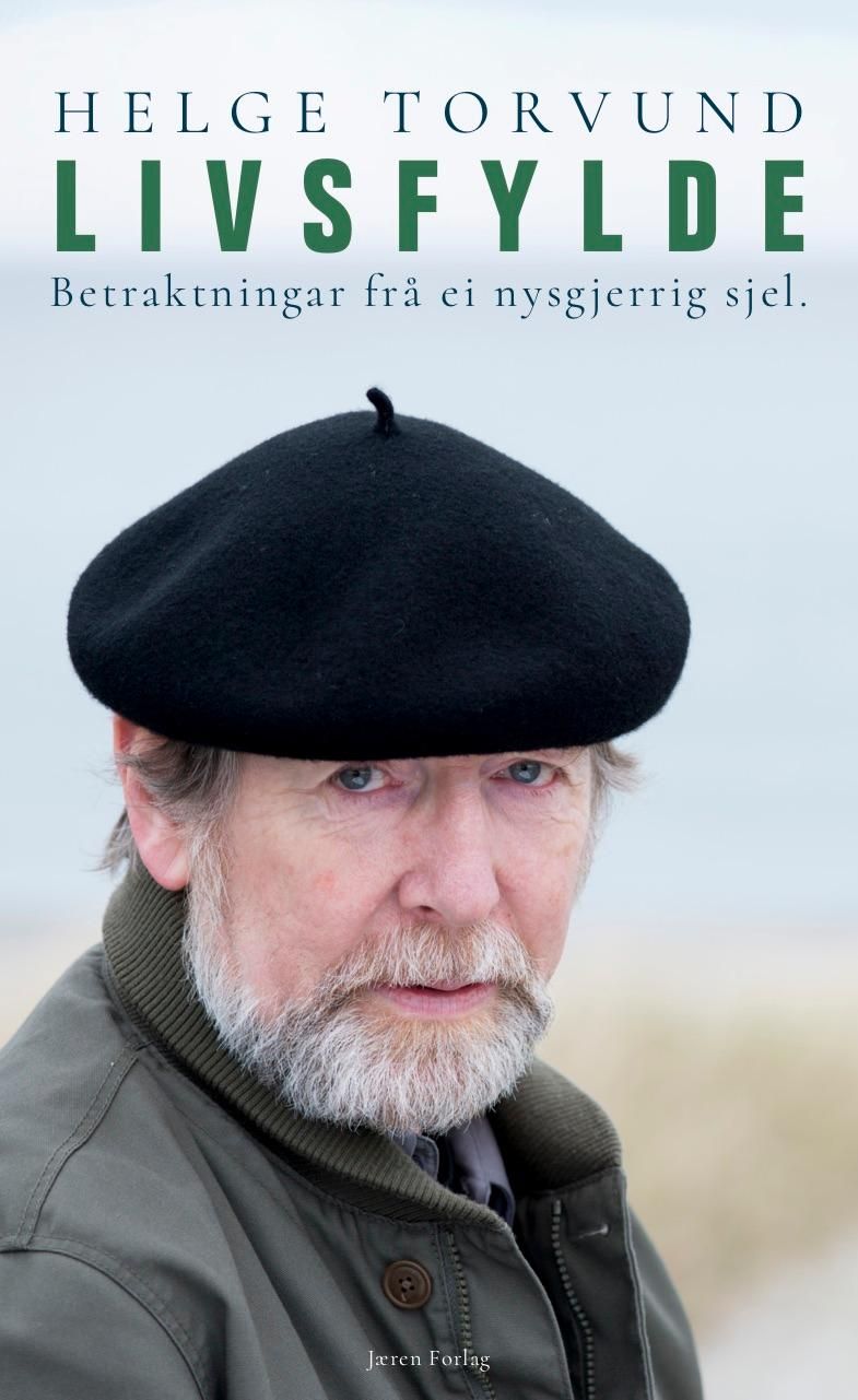 Livsfylde - betraktningar frå ei nysgjerrig sjel