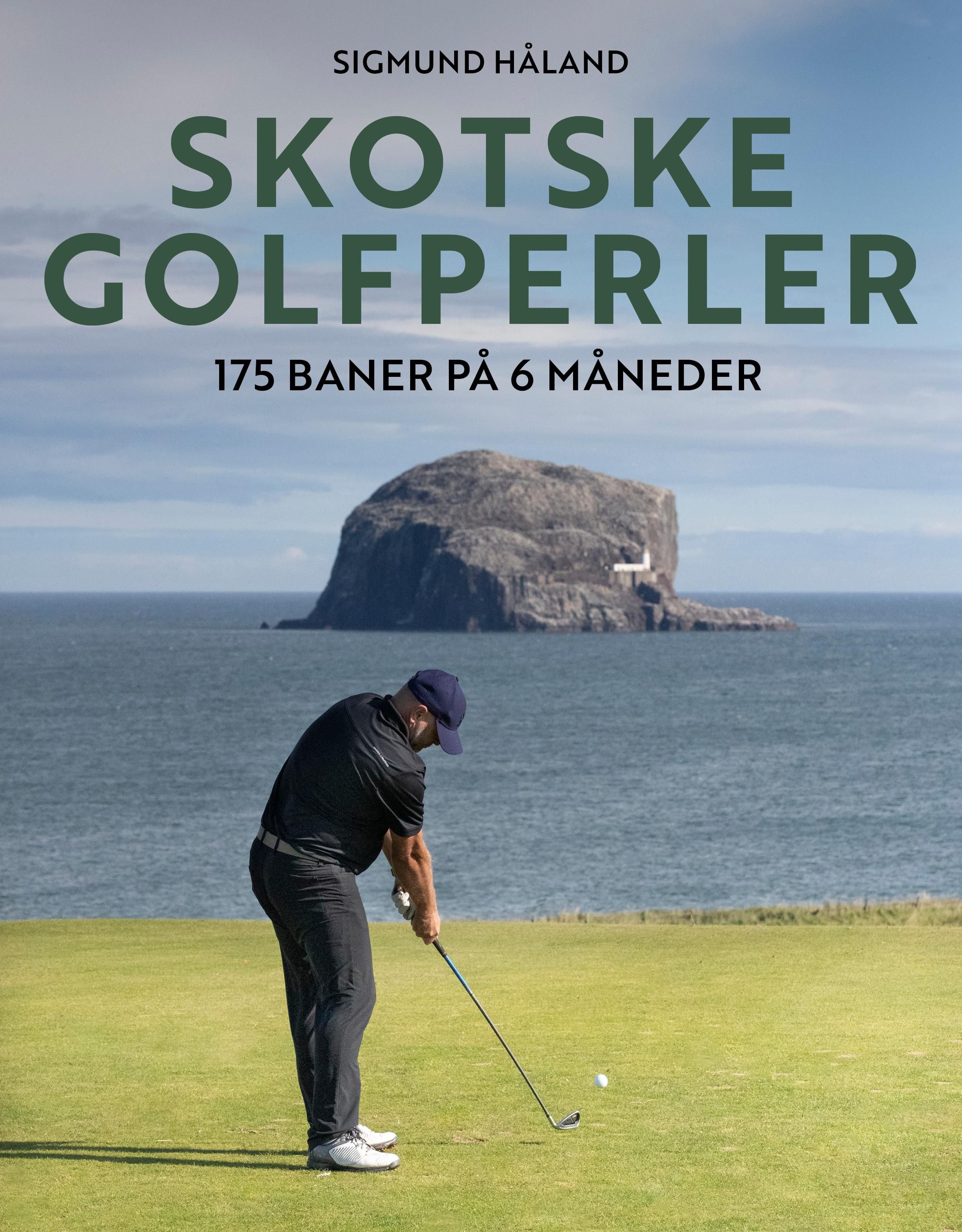 Skotske golfperler - 175 baner på 6 måneder