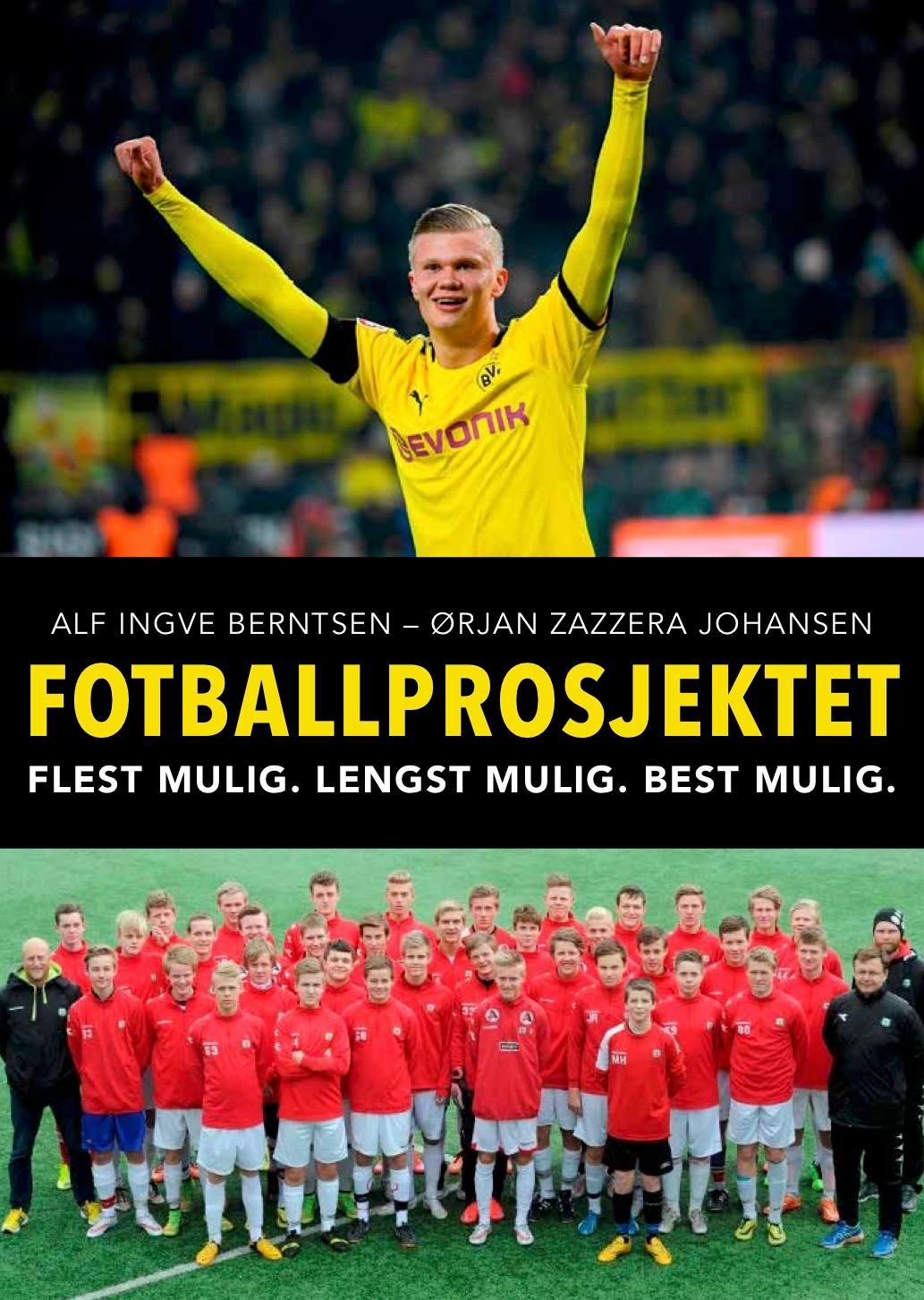 Fotballprosjektet - flest mulig. Lengst mulig. Best mulig