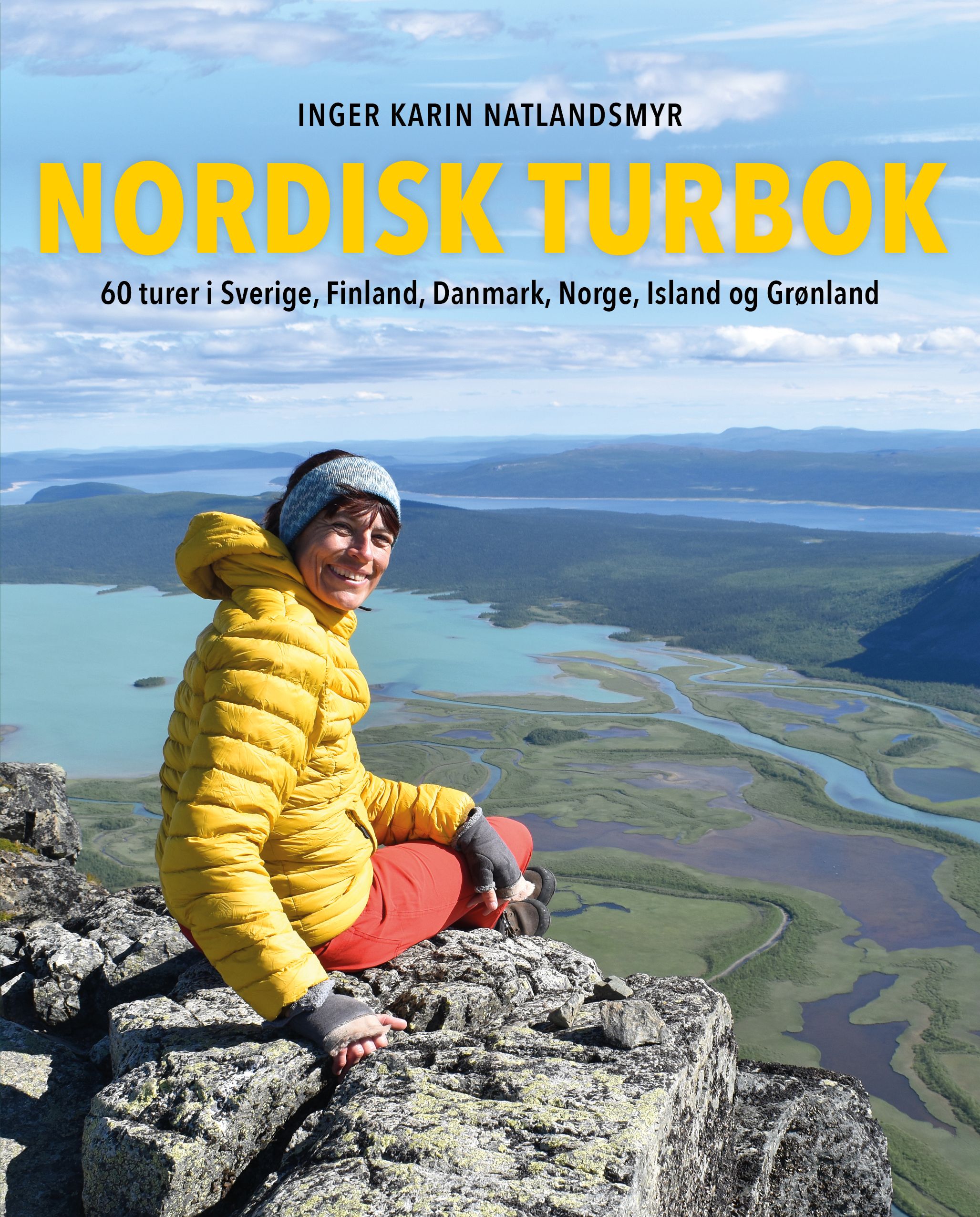 Nordisk turbok - 60 turer i Sverige, Finland, Danmark, Norge, Island og Grønland