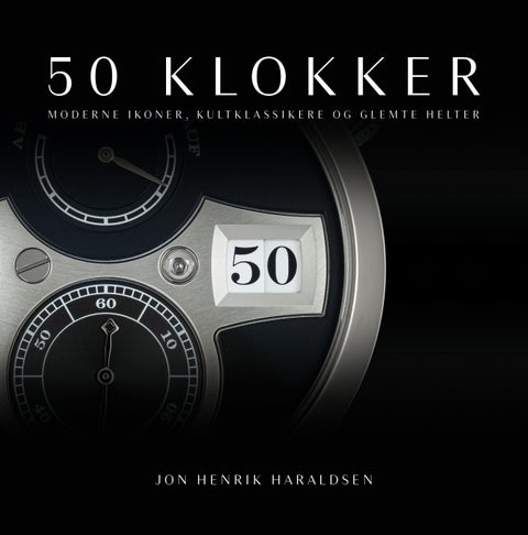 50 klokker - moderne ikoner, kultklassikere og glemte helter
