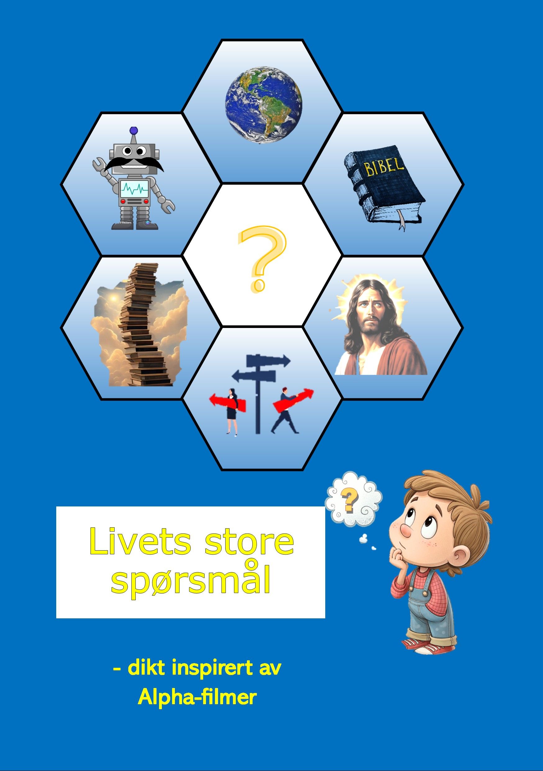 Livets store spørsmål - dikt inspirert av Alpha-filmer